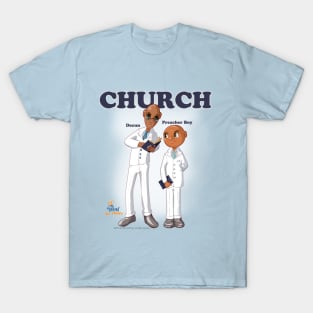 Church! Sunday Best T-Shirt